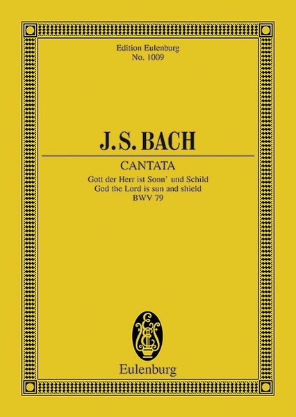 Bach: Cantata No. 79 (Festo Reformationis) BWV 79 (Study Score) published by Eulenburg